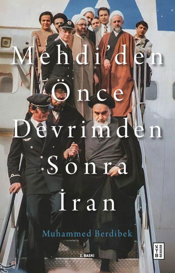 Mehdi’den Önce Devrimden Sonra İran resmi