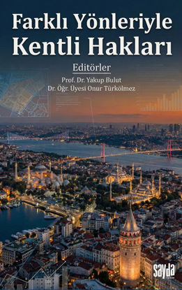 Farklı Yönleriyle Kentli Hakları resmi