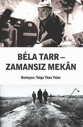 Bela Tarr – Zamansız Mekan resmi