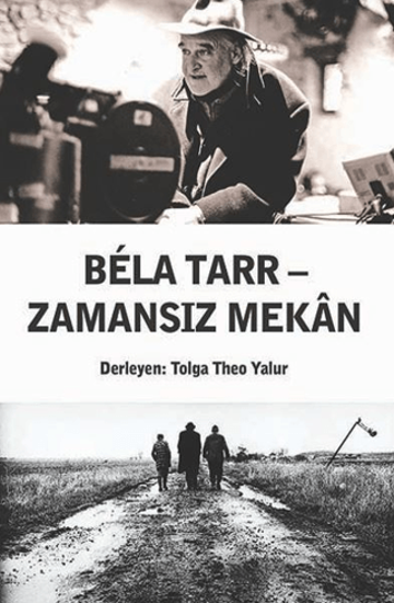 Bela Tarr – Zamansız Mekan resmi