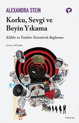 Korku, Sevgi ve Beyin Yıkama resmi