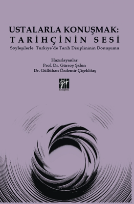 Ustalarla Konuşmak - Tarihçinin Sesi resmi