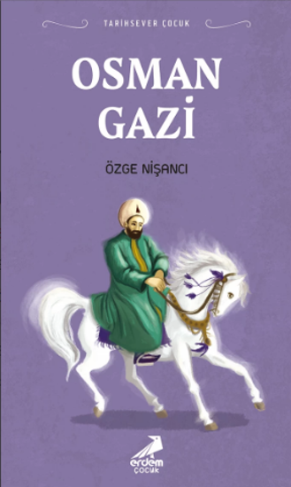 Tarihsever Çocuk - Osman Gazi resmi