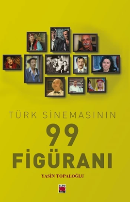 Türk Sinemasının 99 Figüranı resmi