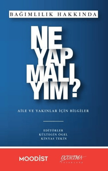 Bağımlılık Hakkında Ne Yapmalıyım? resmi