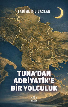 Tuna’dan Adriyatik’e Bir Yolculuk resmi