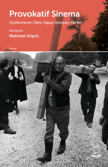 Provokatif Sinema - Göstermenin Ötesi  Kapıyı Aralayan Filmler resmi