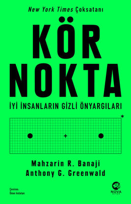 Kör Nokta - İyi İnsanların Gizli Önyargıları resmi