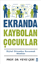 Ekranda Kaybolan Çocuklar resmi