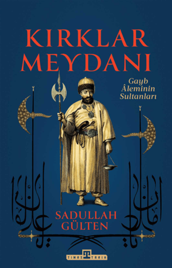 Kırklar Meydanı - Gayb Aleminin Sultanları resmi