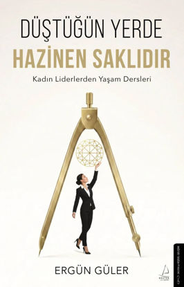 Düştüğün Yerde Hazinen Saklıdır resmi