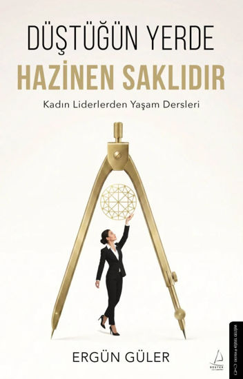 Düştüğün Yerde Hazinen Saklıdır resmi