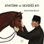 Atatürk ve Sevdiği Atı resmi