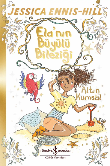 Ela’nın Büyülü Bileziği – Altın Kumsal resmi