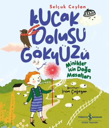 Kucak Dolusu Gökyüzü – Minikler İçin Doğa Masalları resmi