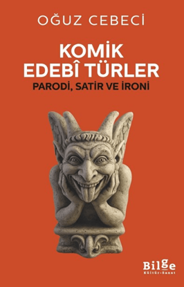Komik Edebi Türler - Parodi, Satir ve İroni resmi
