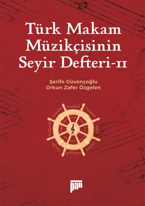 Türk Makam Müzikçisinin Seyir Defteri - II resmi