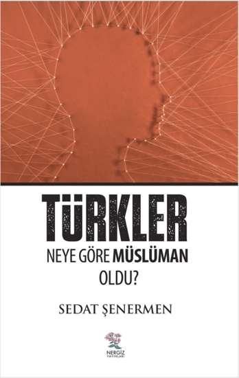 Türkler Neye Göre Müslüman Oldu ? resmi