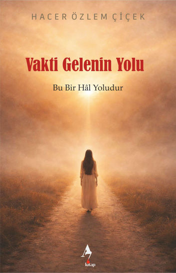 Vakti Gelenin Yolu - Bu Bir Hal Yoludur resmi