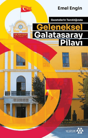 Gazetelerin Tanıklığında Geleneksel Galatasaray Pilavı resmi