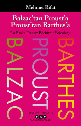 Balzac’tan Proust’a Proust’tan Barthes’a resmi