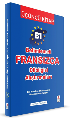 B1 - Betimlemeli Fransızca Dilbilgisi Alıştırmaları resmi