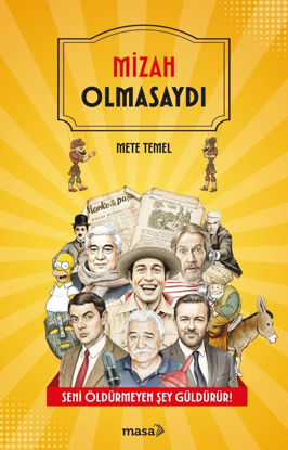 Mizah Olmasaydı resmi