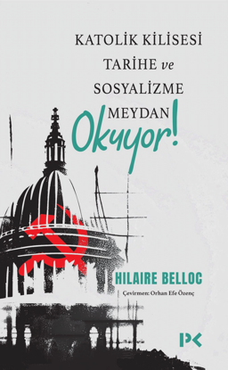 Katolik Kilisesi Tarihe ve Sosyalizme Meydan Okuyor ! resmi
