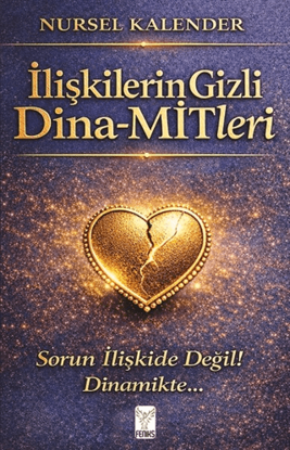 İlişkilerin Gizli Dina-MİTleri resmi