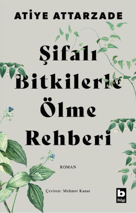 Şifalı Bitkilerle Ölme Rehberi resmi