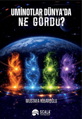 Uminotlar Dünya’da Ne Gördü?? resmi