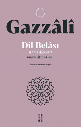 Dil Belası - Dilin Afetleri Kitabü Âfati'l-Lisan resmi