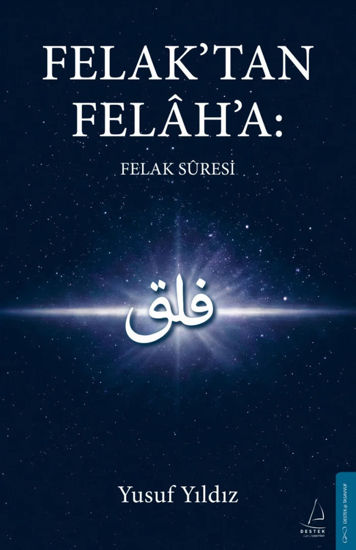 Felak’tan Felâh’a - Felak Suresi resmi