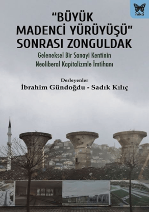 Büyük Madenci Yürüyüşü Sonrası Zonguldak resmi