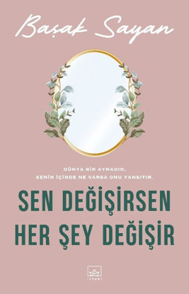 Sen Değişirsen Her Şey Değişir resmi