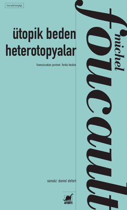 Ütopik Beden Heterotopyalar resmi