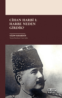 Cihan Harbi I - Harbe Neden Girdik? resmi