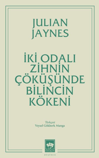 İki Odalı Zihnin Çöküşünde Bilincin Kökeni resmi