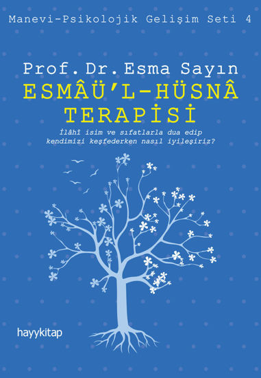 Esmâü’l - Hüsnâ Terapisi resmi