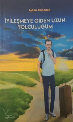 İyileşmeye Giden Uzun Yolculuğum resmi