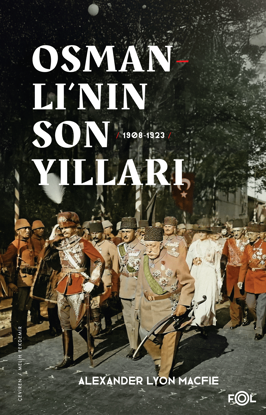 Osmanlı’nın Son Yılları 1908 -1923 resmi