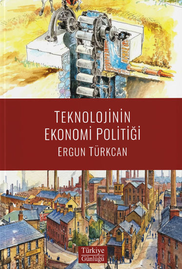 Teknolojinin Ekonomi Politiği resmi