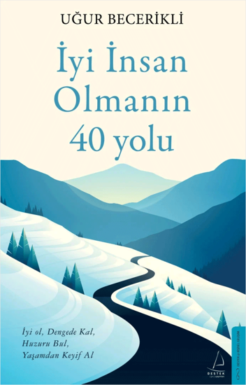 İyi İnsan Olmanın 40 Yolu resmi