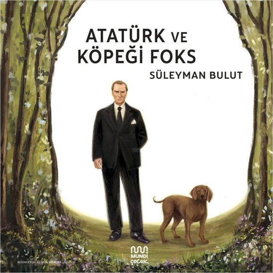 Atatürk ve Köpeği Foks resmi
