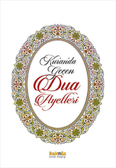 Kur’ân’da Geçen Dua Ayetleri resmi