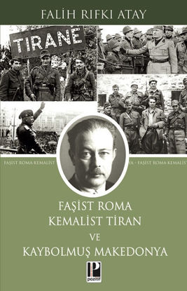 Faşist Roma Kemalist Tiran ve Kaybolmuş Makedonya resmi