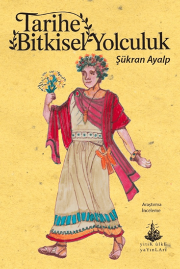 Tarihe Bitkisel Yolculuk resmi