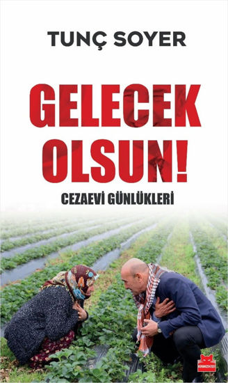Gelecek Olsun ! - Cezaevi Günlükleri resmi