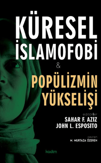 Küresel İslamofobi ve Popülizmin Yükselişi resmi