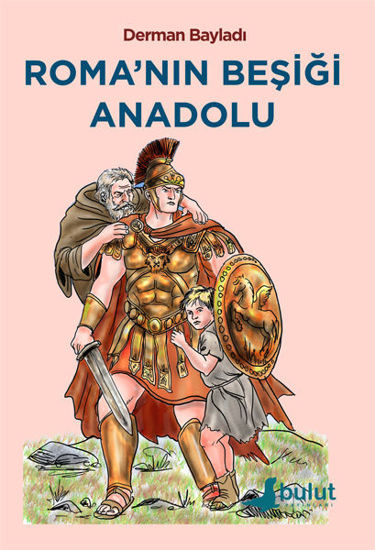 Roma’nın Beşiği Anadolu resmi